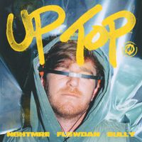 NGHTMRE - Up Top