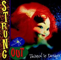 Strung Out - Twisted By Design
