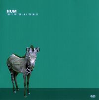 Hum - You'd Prefer An Astronaut [2023 Remaster]