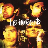Les Innocents - Fous &agrave; Lier