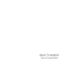 Roland K&aacute;nik - Beat či Nebeat