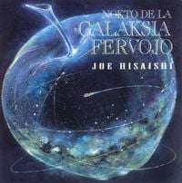 久石譲 [Joe Hisaishi] - Nokto De La Galaksia Fervojo