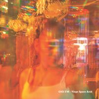 GiGi FM - Virgo Space Acid