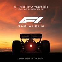 Chris Stapleton - Bad As I Used To Be (From F1&reg; The Movie)