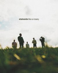 Stateside - Like A Rosary