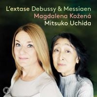 Magdalena Kožená - L' extase: Debussy & Messiaen