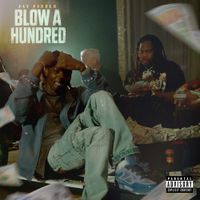 Jay Fizzle - Blow A Hundred