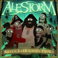 Alestorm - Killed To Death By Piracy