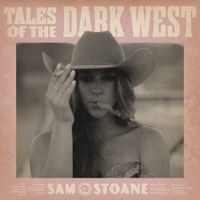 Sam Stoane - Tales Of The Dark West