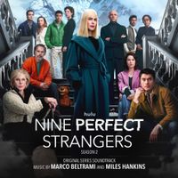 Marco Beltrami - Nine Perfect Strangers: Season 2