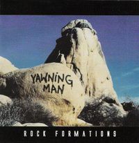 Yawning Man - Rock Formations