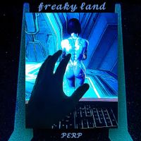 PERP - Freaky Land