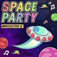 MrKoolTrix - Space Party