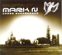 Mark N - EpileptikMix7: Under Sufferance