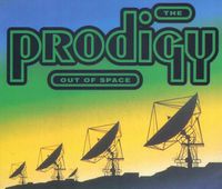 The Prodigy - Out of Space