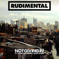 Rudimental - Not Giving In