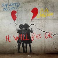 Sub Zero Project - It Will Be OK