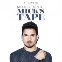 Mickey Singh - Mick's Tape