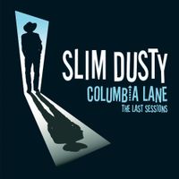Slim Dusty - Columbia Lane - The Last Sessions