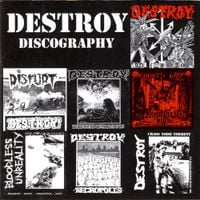 Destroy - Discography: 1990-1994