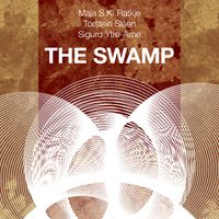 Maja S. K. Ratkje - The Swamp