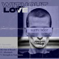 Without Love - Surrender - EP