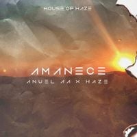 Anuel AA & Haze - Amanece