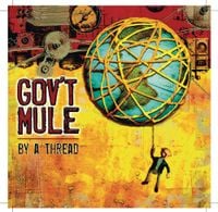 Gov't Mule - By A Thread
