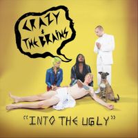 Crazy & The Brains - Into The Ugly