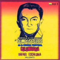 Rafael Escalona - Homenaje a Los Grandes Compositores de la M&uacute;sica Tropical Colombiana Volume 3