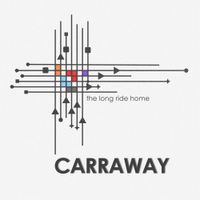 Carraway - The Long Ride Home