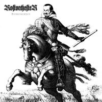 Rostorchester - Vermessenheit