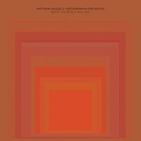 Matthew Halsall - When The World Was One [Bonus Tracks]