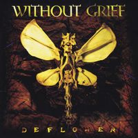Without Grief - Deflower
