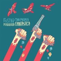 Foster the People - Pseudologia Fantastica