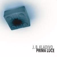 J&aacute;n Boleslav Kladivo - Prima Luce