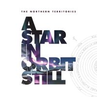 The Northern Territories - A Star in Orbit Still