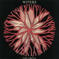 Wipers - The Circle