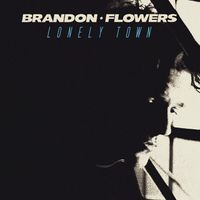 Brandon Flowers - Lonely Town