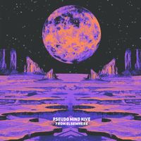 Pseudo Mind Hive - From Elsewhere