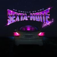 Ruas Mc - NO EMBALO DE UMA SEXTA-NOITE, VOL. 2