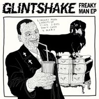 ГШ [Glintshake] - Freaky Man