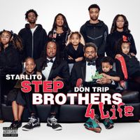 Starlito - Step Brothers 4 Life
