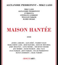 Alexandre Pierrepont - Maison Hant&eacute;e