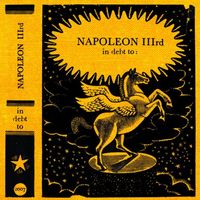 Napoleon IIIrd - In Debt To