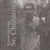 Sr. Chinarro - La pena m&aacute;xima