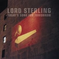 Lord Sterling - Today's Song For Tomorrow