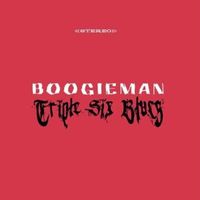 Boogieman - Triple Six Blues