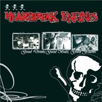 Heartbreak Engines - Good Drinks, Good Butts, Good Fellows