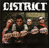 District - Don't Mess With The Hard Punx